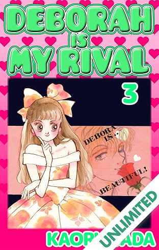 DEBORAH IS MY RIVAL Vol. 3